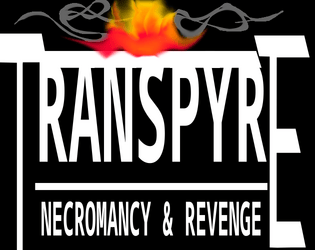 TRANSPYRE: NECROMANCY AND REVENGE  