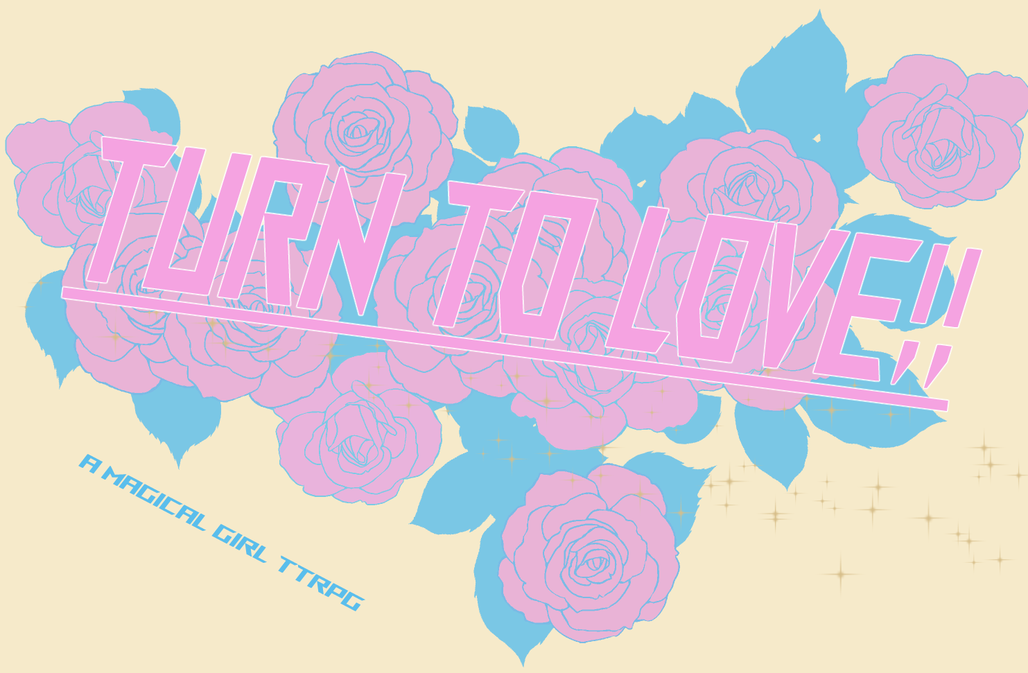 Magical Girl Character-Driven TTRPG: Turn To Love!