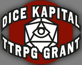 Dice Kapital TTRPG Micro-Grant Scheme   - Three grants of £2500 are available to TTRPG creators! 