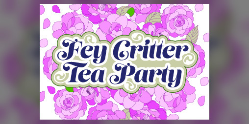 Cover image for Fey Critter Tea Party!
