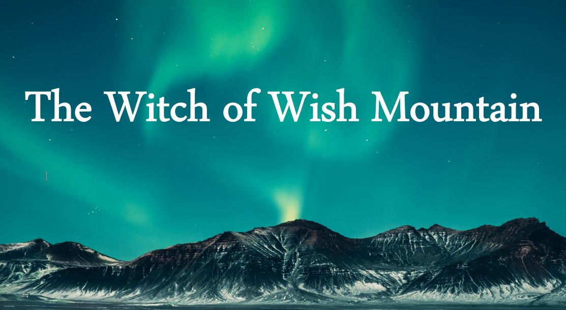 The Witch of Wish Mountain