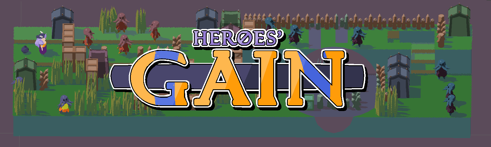 Heroes' Gain (Prototype)