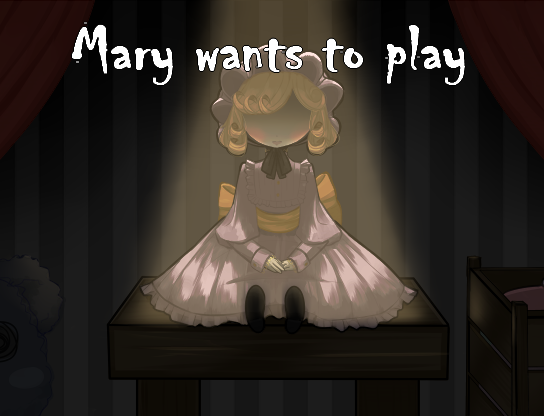 Mary wants to play