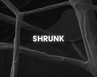 SHRUNK   - So, you’ve been shrunk... 