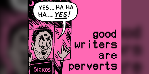 Cover image for good writers are perverts