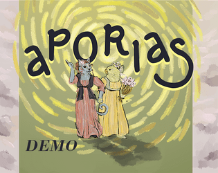 Aporias   - A GM-less, narrative, anthology ttrpg about causing problems 