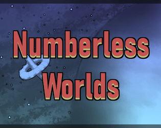 Numberless Worlds   - A mashup of World of Dungeons and Stars Without Number 