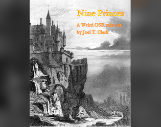 Nine Princes   - A game of fierce royal rivalry and intrigue between impossible heroes 