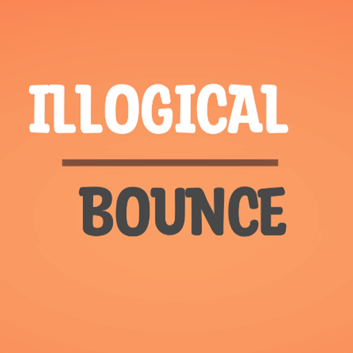 Illogical Bounce