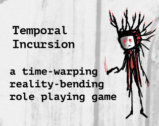 Temporal Incursion