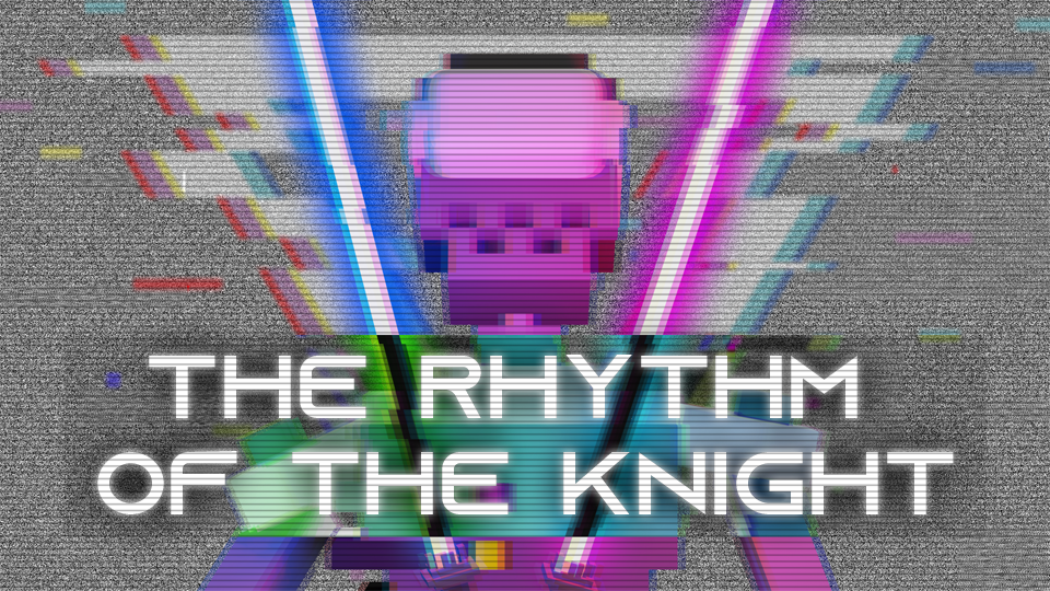 The Rhythm of the Knight