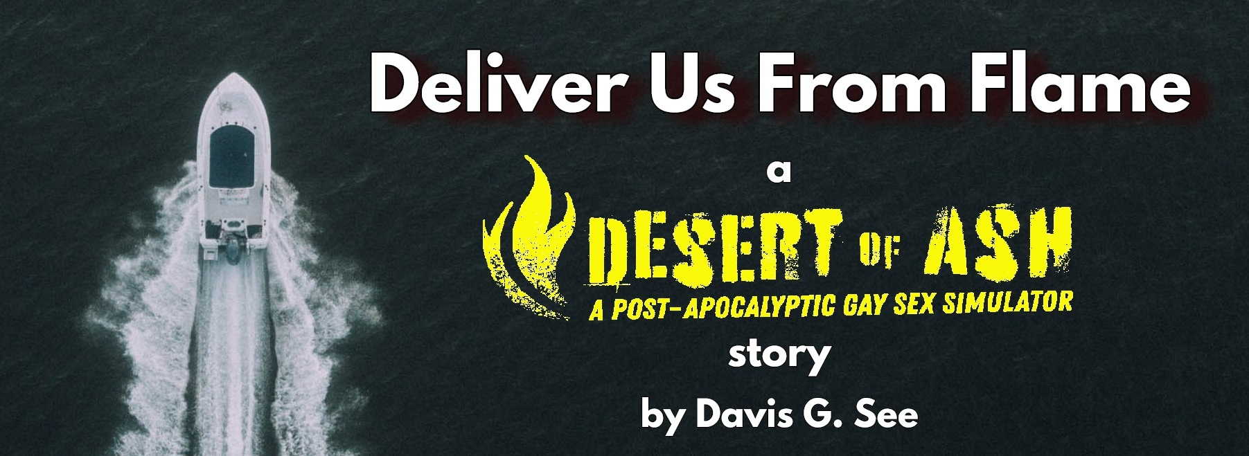 Deliver Us From Flame: a DESERT OF ASH story