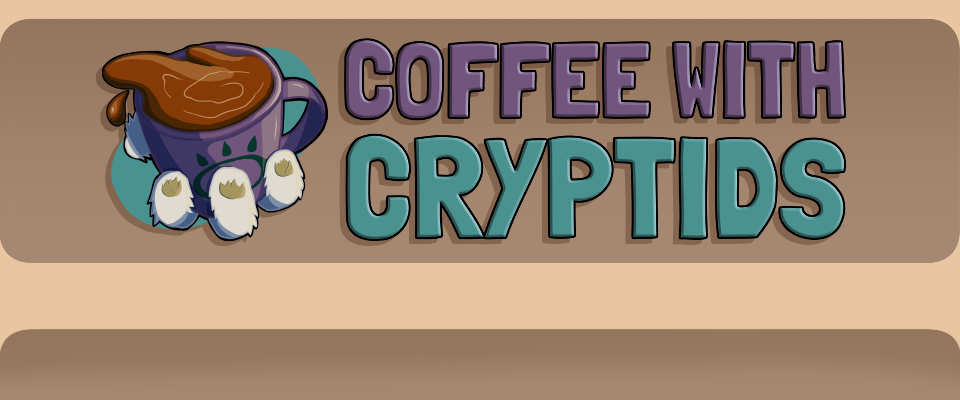 Coffee with Cryptids