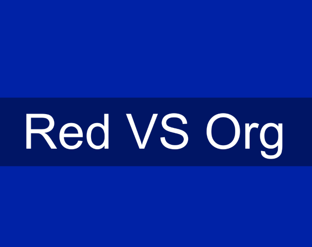 Red VS Org - 2Player Game