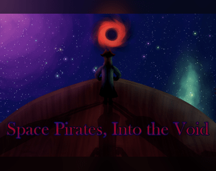 Space Pirates, Into the Void  