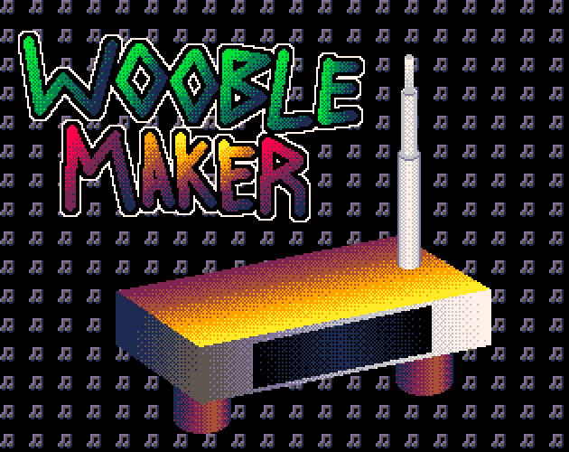 Wooble Maker by Commander Labs for The Tool Jam 2 - itch.io