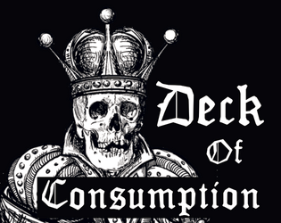 Deck of Consumption   - Track hungering stomachs and extinguished torches without notes or dice 