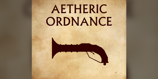 Cover image for Aetheric Ordnance