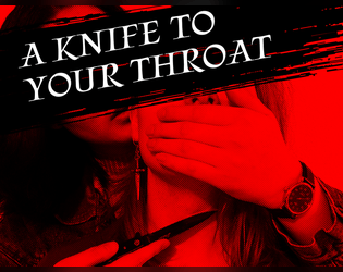 A Knife to Your Throat  