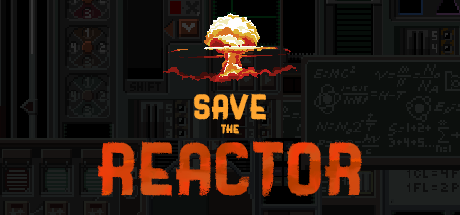 Cover image for Save the Reactor