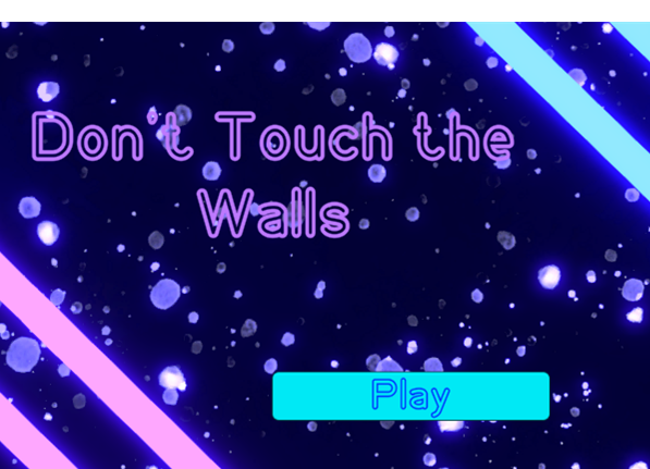 Don't Touch the Walls