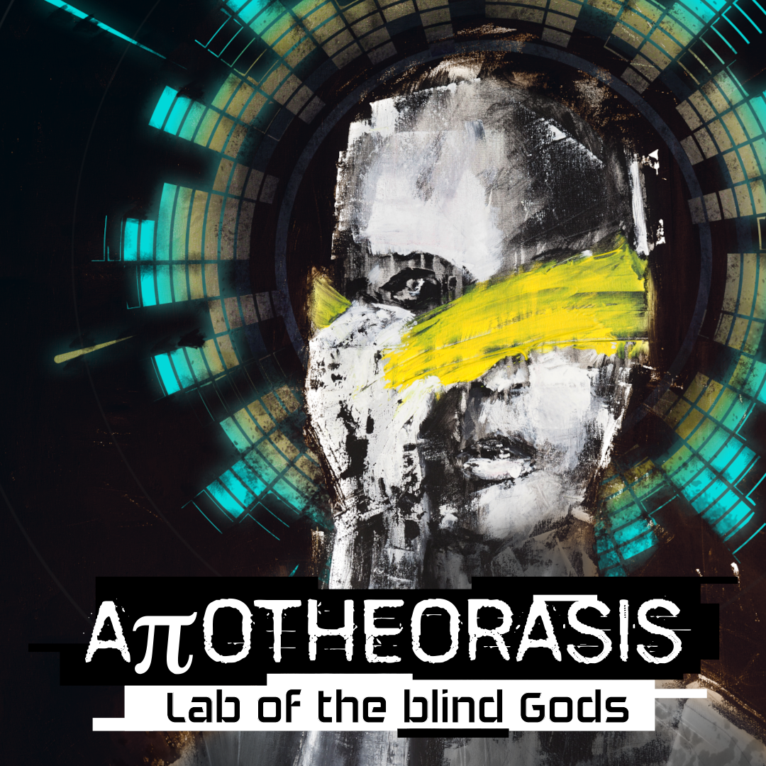 Cover image for Apotheorasis • Lab of the Blind Gods