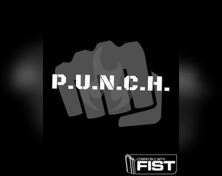 P.U.N.C.H.   - New traits for the tabletop game FIST by B. Everett Dutton 