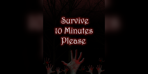 Cover image for Survive 10 Minutes Please