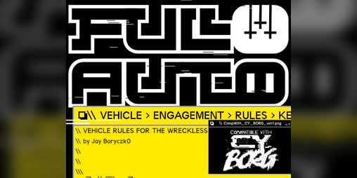 Cover image for FULL AUTO - Vehicle Engagement Rules for CY_Borg