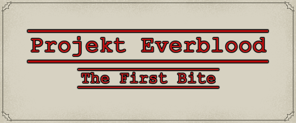 Projekt Everblood - The First Bite