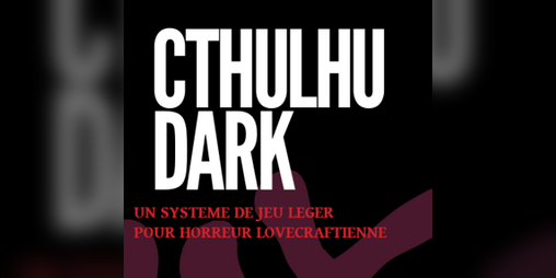 Cover image for Cthulhu Dark JDR en français