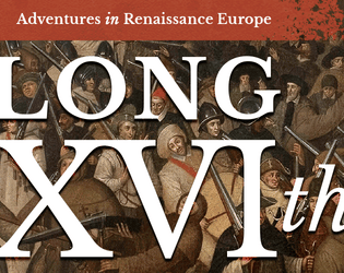 Long XVIth (Early Access)   - Adventures in Renaissance Europe 