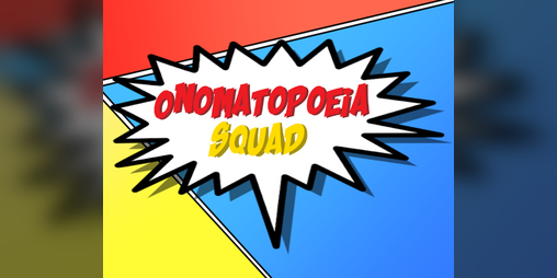 Cover image for Onomatopoeia Squad