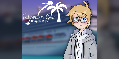 Cover image for (OLD) Failboat x Gex : Chapter 2