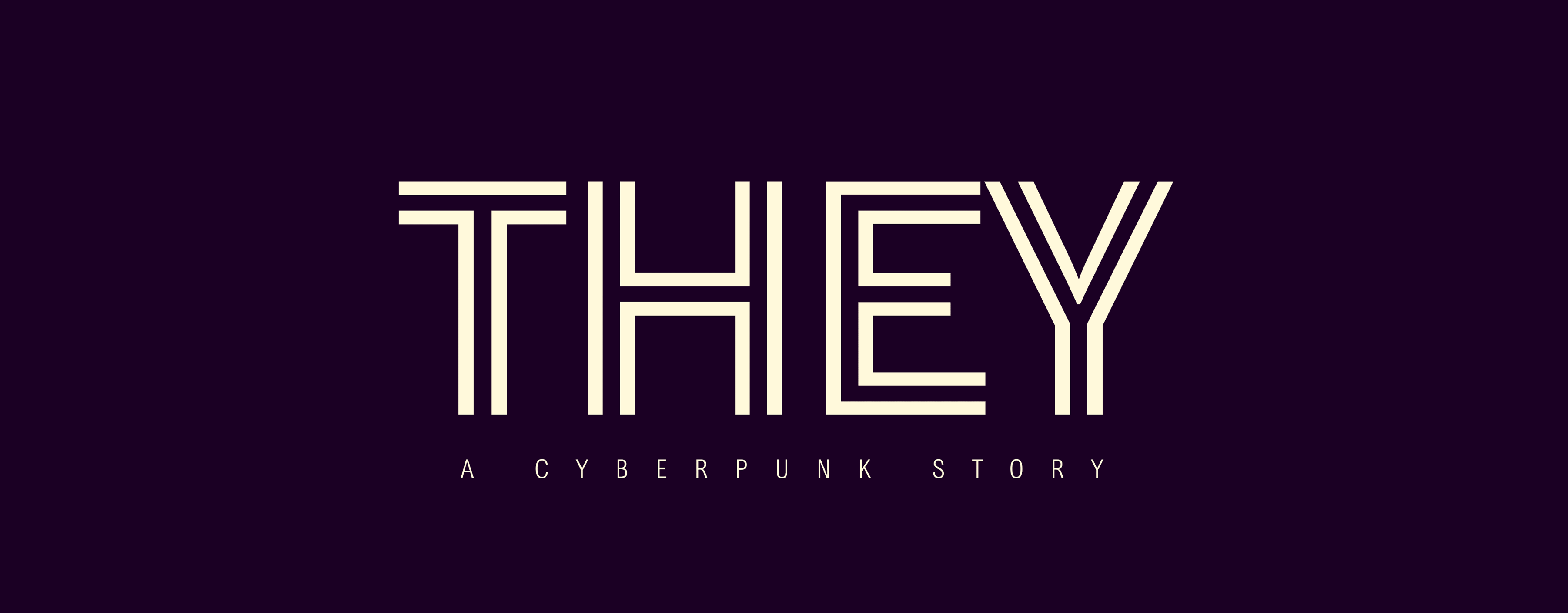 They: A Cyberpunk Story