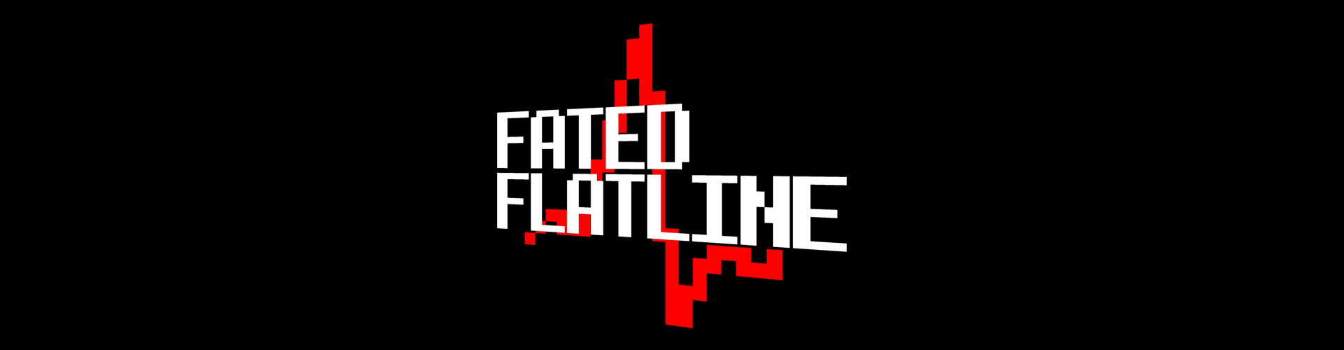 Fated Flatline