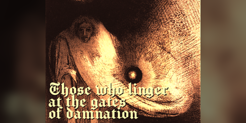 Cover image for Those who linger at the gates of damnation