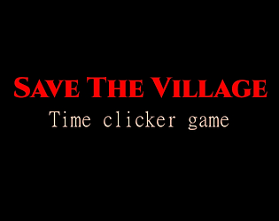 Save The Village: Time clicker game