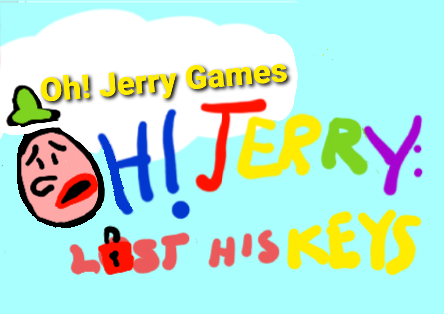 Oh! Jerry: Lost His Keys