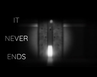 It Never Ends - DEMO  VERSION