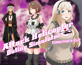 Attack helicopter dating simulator