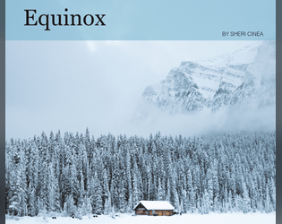 Equinox   - A solo journaling game about preparing for the coming of spring. 