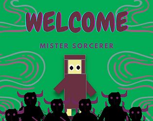 Welcome Mister Sorcerer