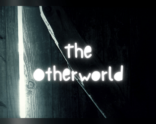 The Otherworld   - A Dark Bedtime Stories Role-Playing Game 