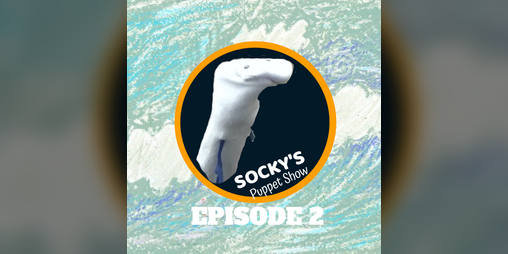 Cover image for Socky's Puppet Show! Ep. 2