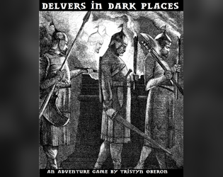 Delvers in Dark Places  