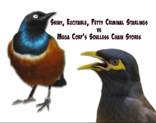 Shiny, Excitable, Petty Criminal Starlings vs Mega Corp's Soulless Chain Stores  