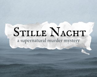 Stille Nacht   - a supernatural murder mystery 