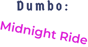 Dumbo: Midnight Ride