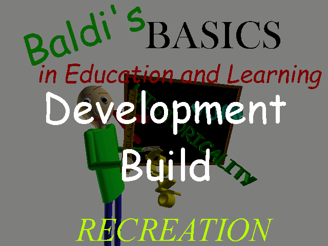 Baldi's Basics Development Build: Play Free Game Online